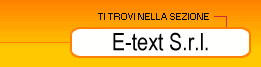 ti trovi nella sezione: lavoro - E-text S.r.l.