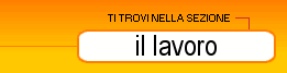 ti trovi nella sezione: il lavoro