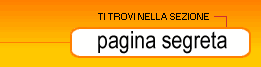 ti trovi nella sezione: la pagina segreta